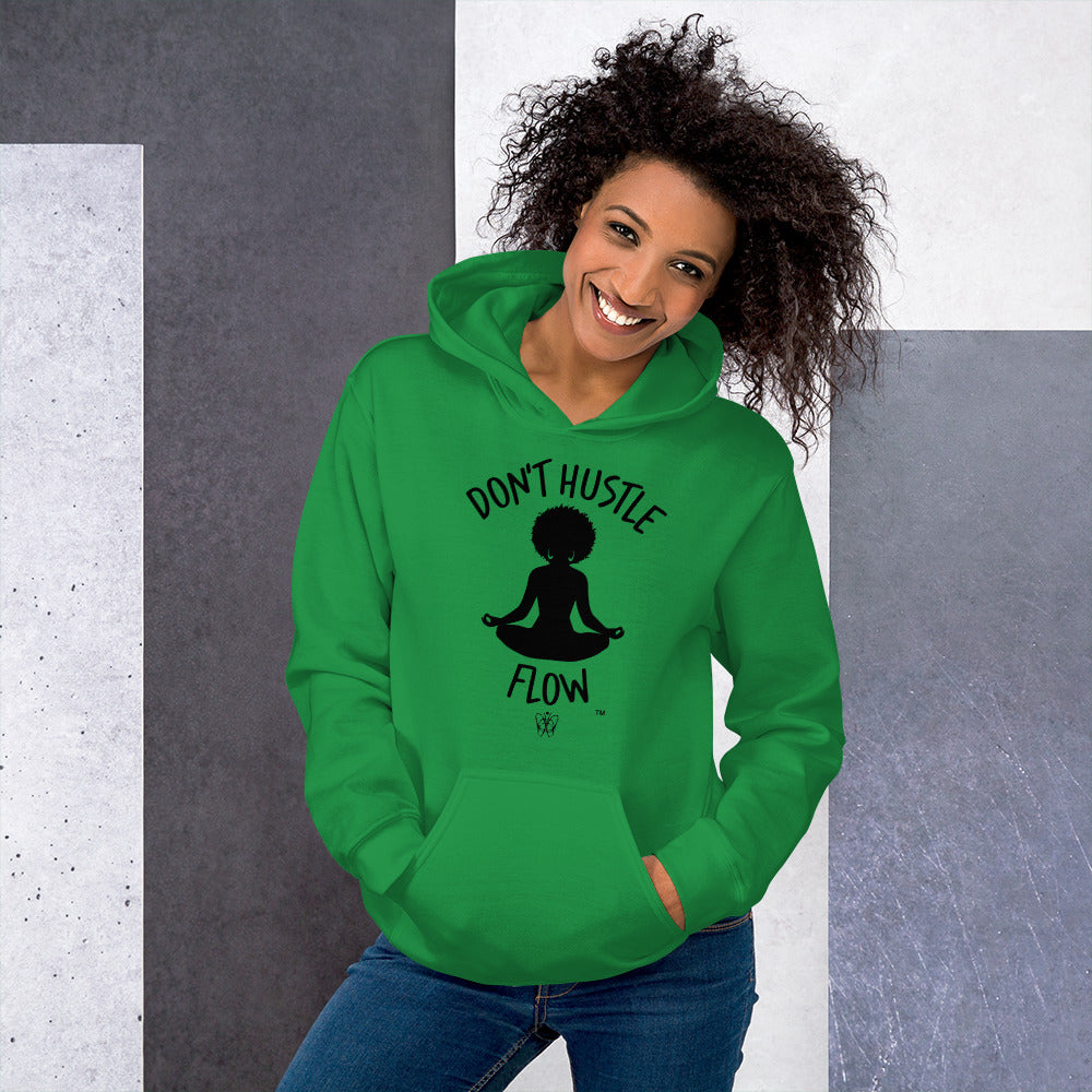 Don't Hustle Unisex Hoodie