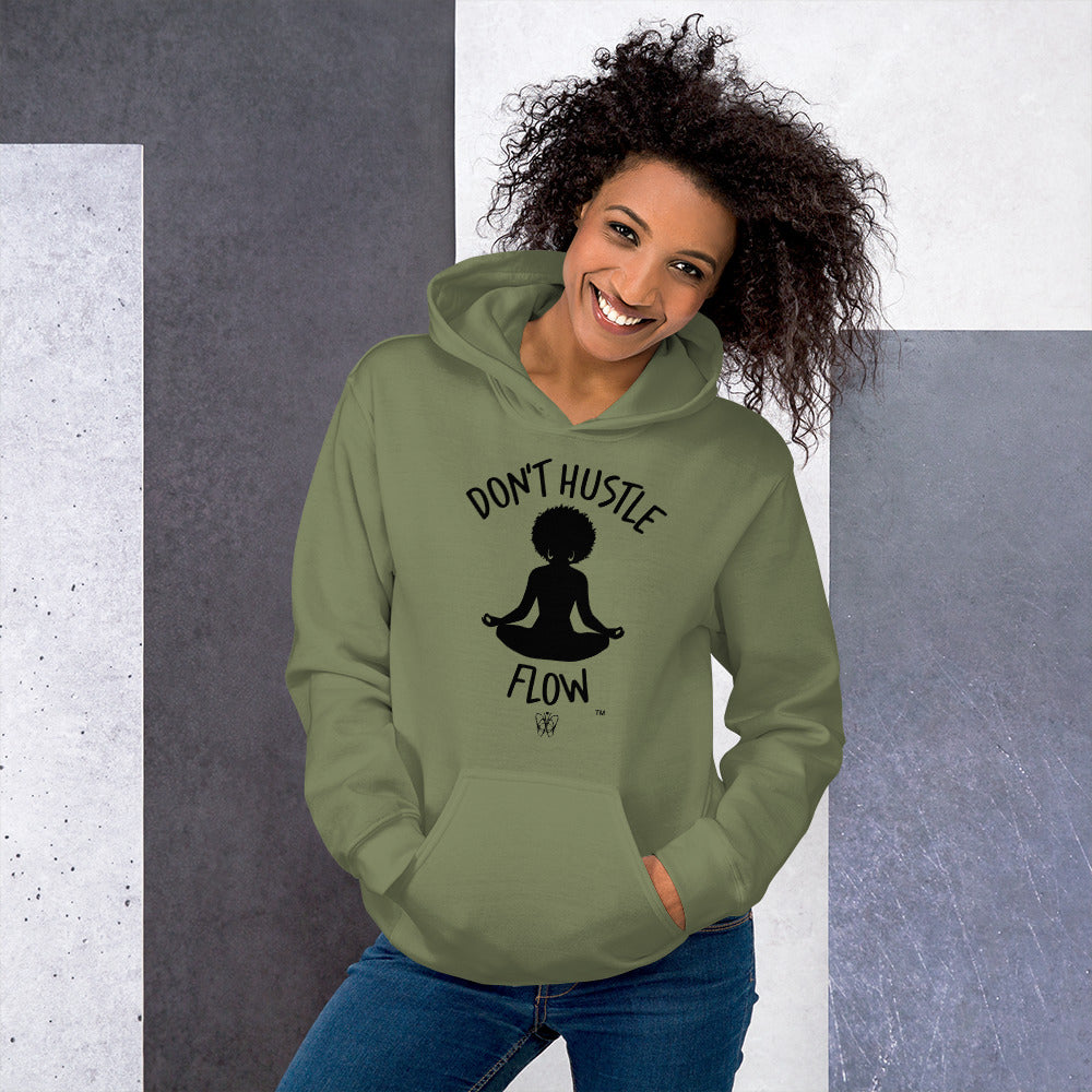 Don't Hustle Unisex Hoodie