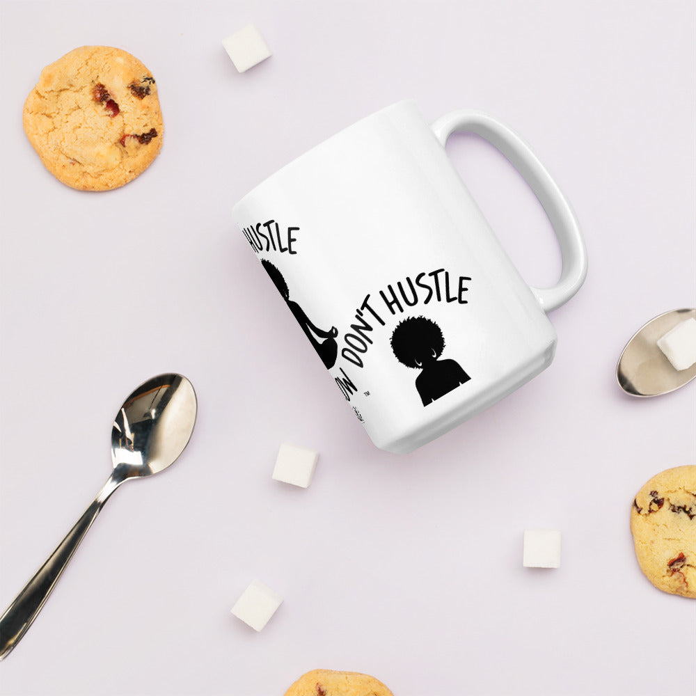 Don't Hustle White Mug